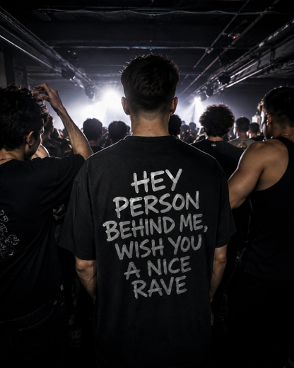 Nice Rave (Backprint) Oversized Shirt | One More Drink