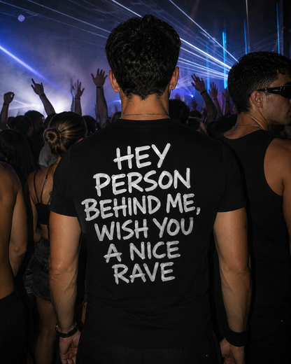 Nice Rave Shirt Unisex Backprint Lifestyle